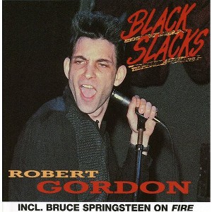 Robert Gordon - Black Slacks (CD) - 1 of 1