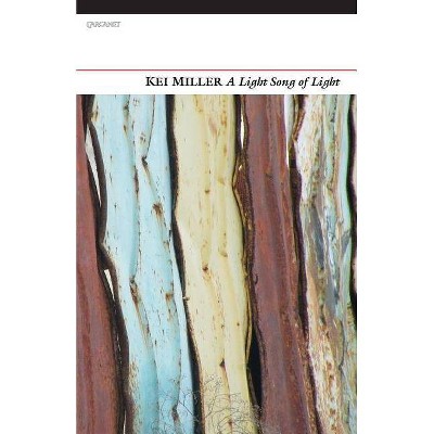 A Light Song of Light - by  Kei Miller (Paperback)