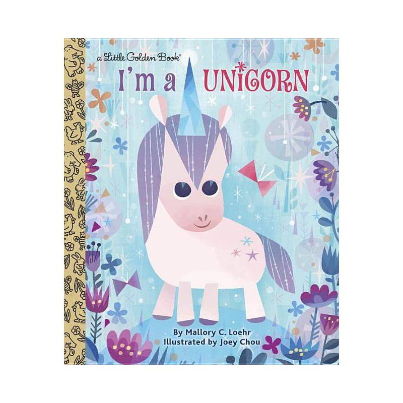 I&#39;m a Unicorn - (Little Golden Book) by  Mallory Loehr (Hardcover), 1 of 2