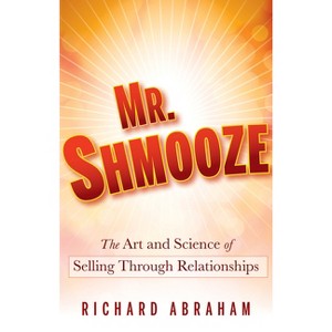 Mr. Shmooze - by  Richard Abraham (Hardcover) - 1 of 1