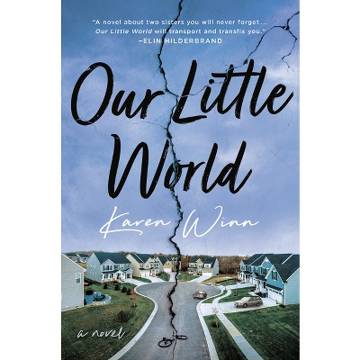 Our Little World - by  Karen Winn (Hardcover)