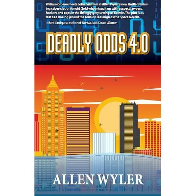 Deadly Odds 4.0 - by  Allen Wyler (Paperback)