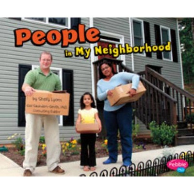 People in My Neighborhood - by  Shelly Lyons (Paperback)