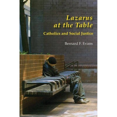 Lazarus at the Table - by  Bernard F Evans (Paperback)