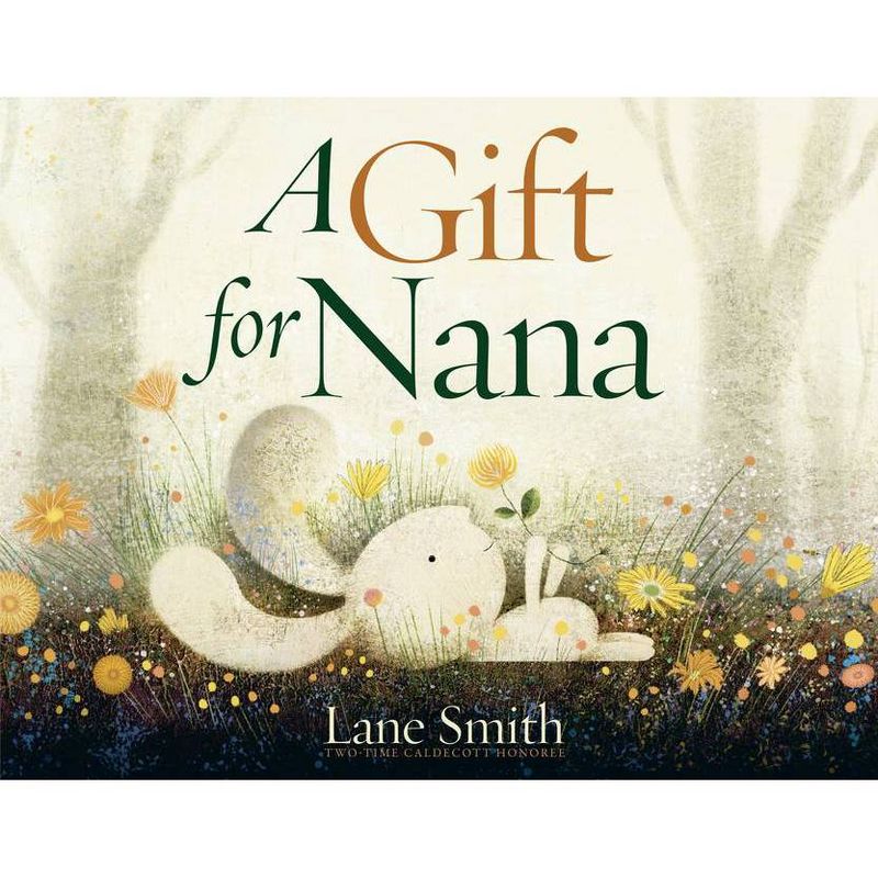 A Gift for Nana - by  Lane Smith (Hardcover), 1 of 2