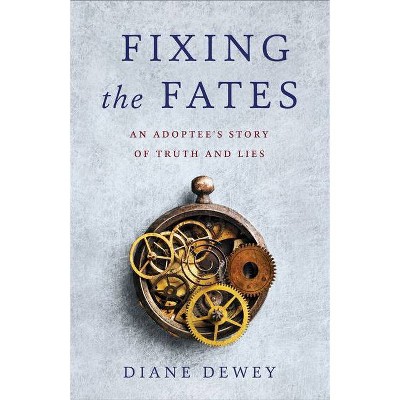 Fixing the Fates - by  Diane Dewey (Paperback)