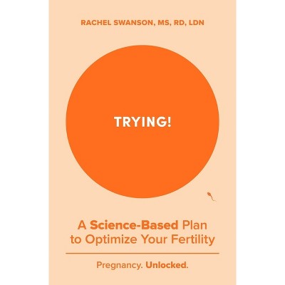 Trying! - by  Rachel Swanson (Paperback)