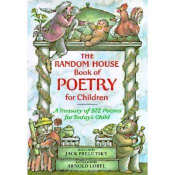 The Random House Book of Poetry for Children - (Random House Book of ...) by  Jack Prelutsky (Hardcover)