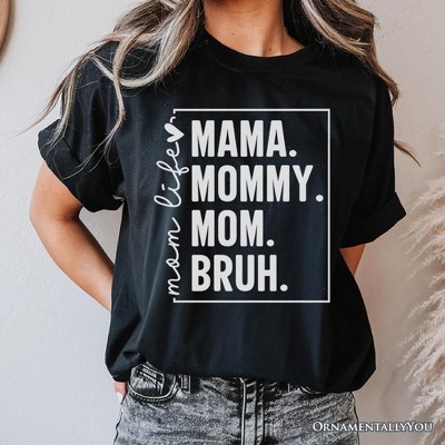 Funny Mom's Life T-Shirt, Black Minimalist Mama Tee for Stylish Mothers| OrnamentallyYou