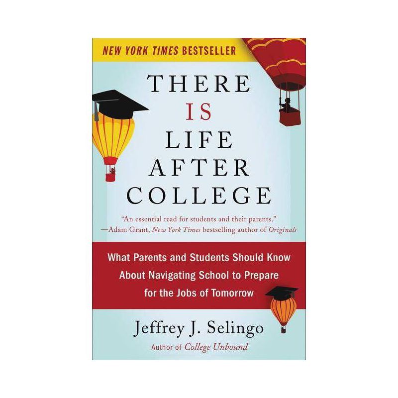 There Is Life After College - by  Jeffrey J Selingo (Paperback), 1 of 2