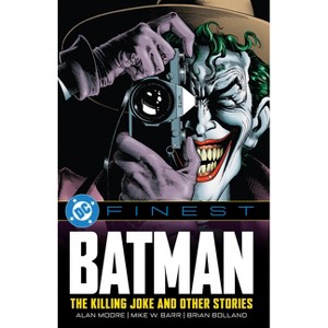 DC Finest: Batman: The Killing Joke and Other Stories - by  Alan Moore & Mike W Barr (Paperback) - 1 of 1