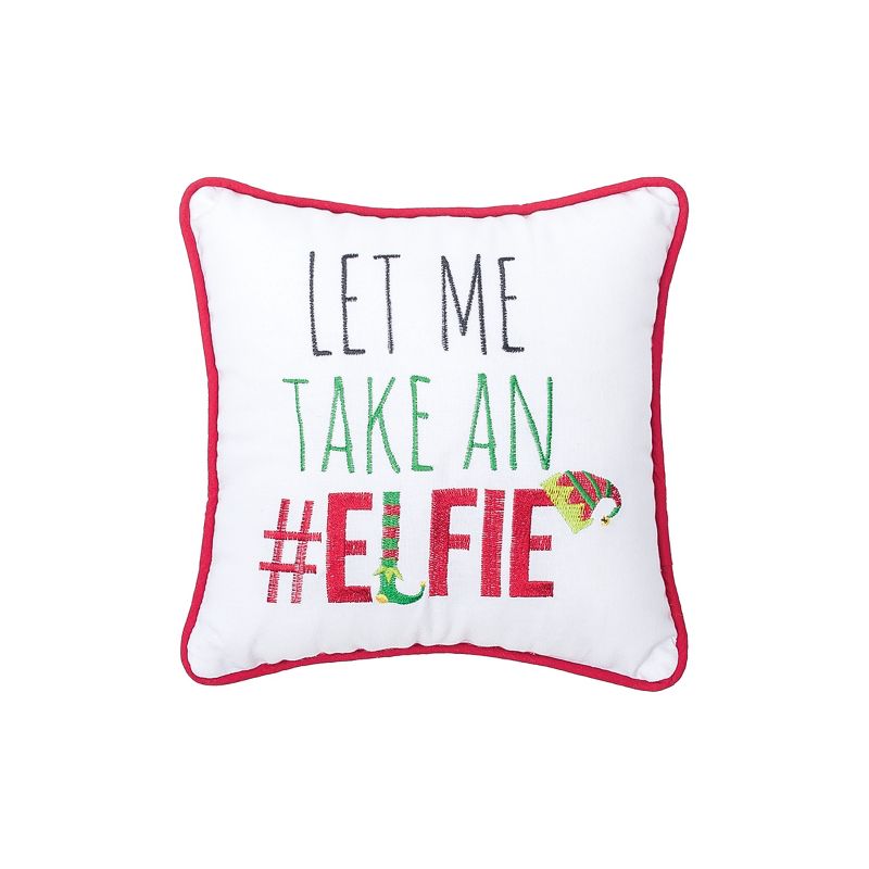 C&F Home 10" x 10" Let's Me Take An #Elfie Embroidered Pillow Holiday Xmas Winter Gift Present Embroidered Saying Christmas Decor Decoration Petite, 1 of 7