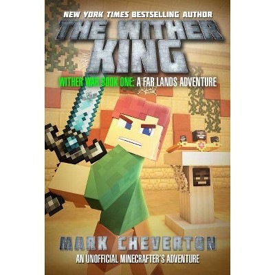 The Wither King - (Wither War) by  Mark Cheverton (Paperback)