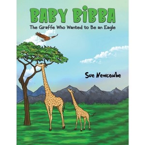 Baby Bibba - by  Sue Newcombe (Paperback) - 1 of 1
