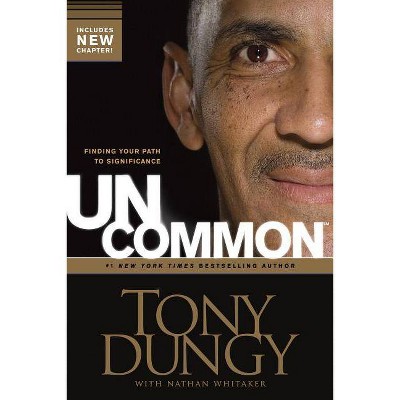 Uncommon - by  Tony Dungy (Paperback)