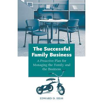The Successful Family Business - by  Edward D Hess (Hardcover)
