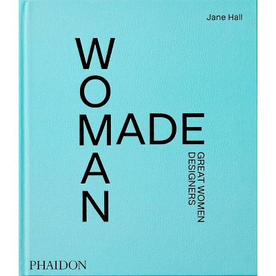 Woman Made - by  Jane Hall (Hardcover)