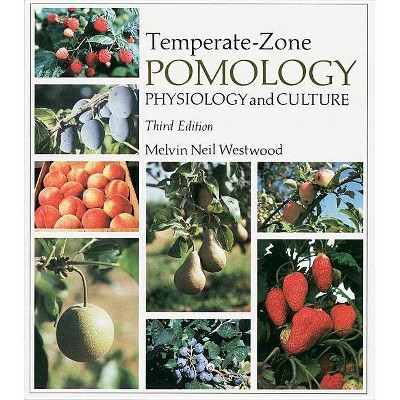 Temperate-Zone Pomology - 3rd Edition by  Melvin Neil Westwood (Paperback)