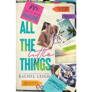 All The Little Things - by  Rachel Leigh (Paperback) - 1 of 1