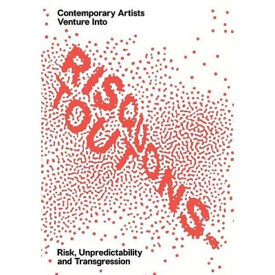 Risquons-Tout - by  Emanuele Coccia & Marina Vishmidt & Vivian Ziherl (Paperback)