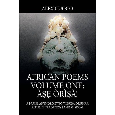 African Poems Volume One - by  Alex Cuoco (Paperback)