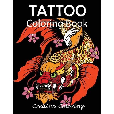 Tattoo Coloring Book - by  Creative Coloring (Paperback)