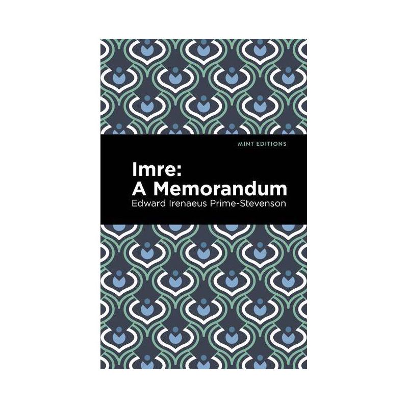 Imre - (Mint Editions (Reading with Pride)) by  Edward Irenaeus Prime-Stevenson (Paperback), 1 of 2