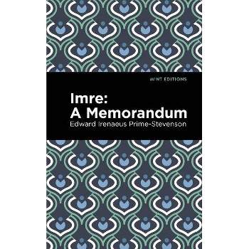 Imre - (Mint Editions (Reading with Pride)) by  Edward Irenaeus Prime-Stevenson (Paperback)