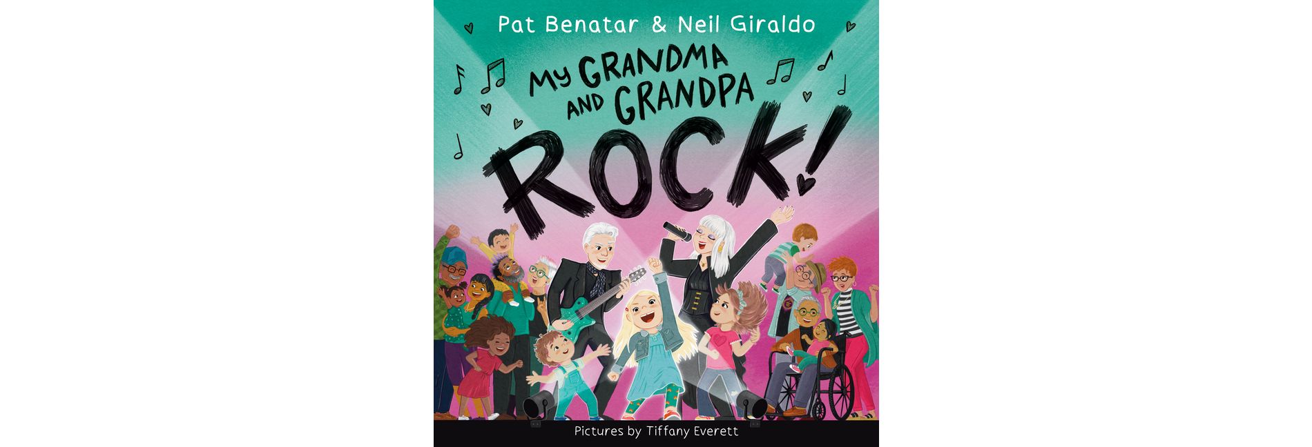 My Grandma and Grandpa Rock! - by Pat Benatar & Neil Giraldo (Hardcover)