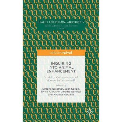 Inquiring Into Animal Enhancement - (Health, Technology and Society) (Hardcover)