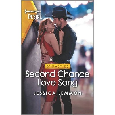 Second Chance Love Song - (Dynasties: Beaumont Bay) by  Jessica Lemmon (Paperback)