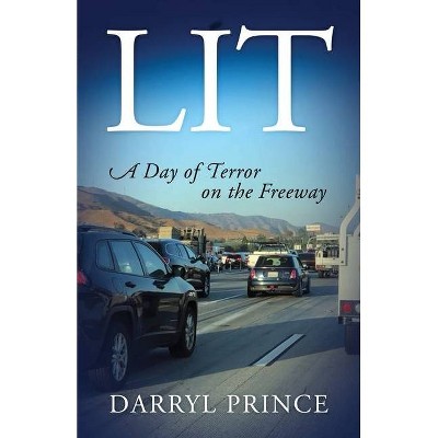 Lit - by  Darryl Prince (Paperback)