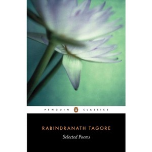 Selected Poems of Rabindranath Tagore - (Penguin Classics) (Paperback) - 1 of 1
