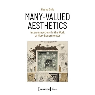 Many-Valued Aesthetics - (Image) by  Hauke Ohls (Paperback)