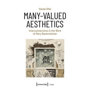 Many-Valued Aesthetics - (Image) by  Hauke Ohls (Paperback) - 1 of 1