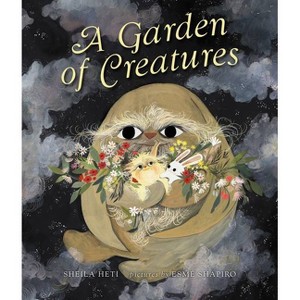 A Garden of Creatures - by  Sheila Heti (Hardcover) - 1 of 1