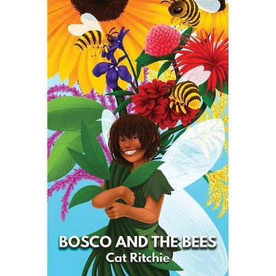 Bosco and the Bees - by  Cat Ritchie (Paperback)