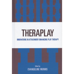 Theraplay - by  Evangeline Munns (Paperback) - 1 of 1