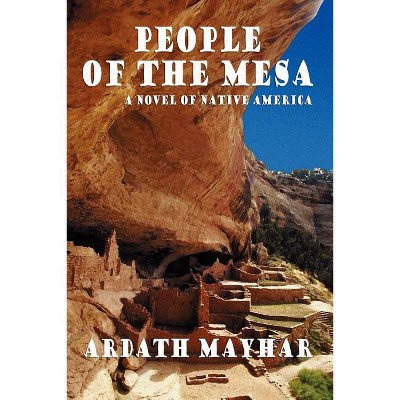 People of the Mesa - by  Ardath Mayhar (Paperback)