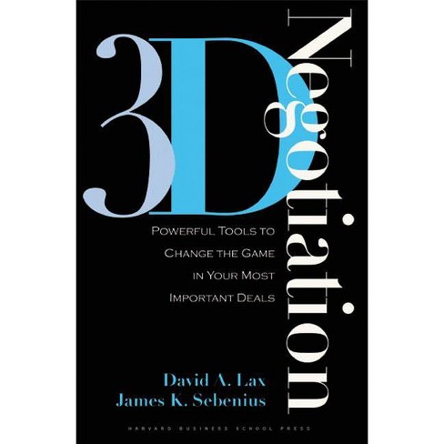 3-D Negotiation - by  David A Lax & James K Sebenius (Hardcover) - image 1 of 1