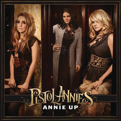 Pistol Annies - Annie Up (CD)