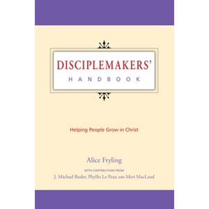 Disciplemakers' Handbook - by  Alice Fryling (Paperback) - 1 of 1
