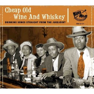 Various Artists - Cheap Old Wine & Whiskey (CD) - 1 of 1