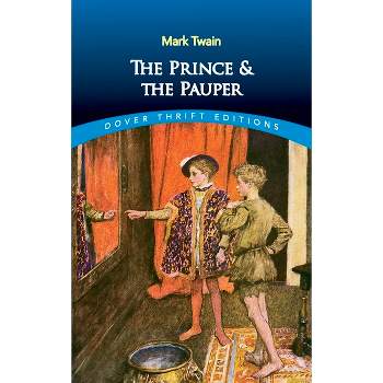 The Prince and the Pauper - (Dover Thrift Editions: Classic Novels) by  Mark Twain (Paperback)
