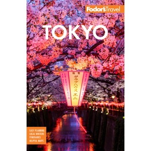 Fodor's Tokyo - (Full-Color Travel Guide) 9th Edition by  Fodor's Travel Guides (Paperback) - 1 of 1