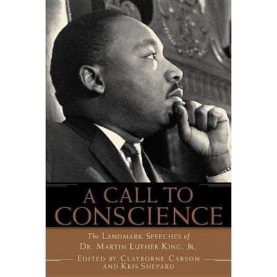 A Call to Conscience - by  Clayborne Carson & Kris Shepard (Paperback)