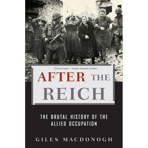 After The Reich By Giles Macdonogh Paperback - 