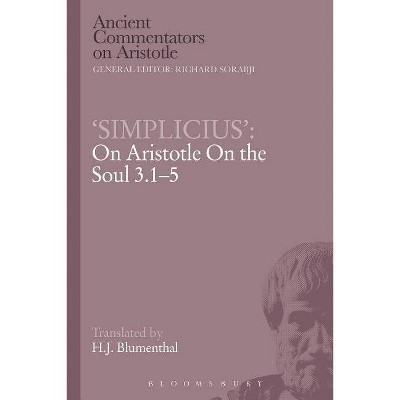 'Simplicius' - (Ancient Commentators on Aristotle) by  H J Blumenthal (Paperback)