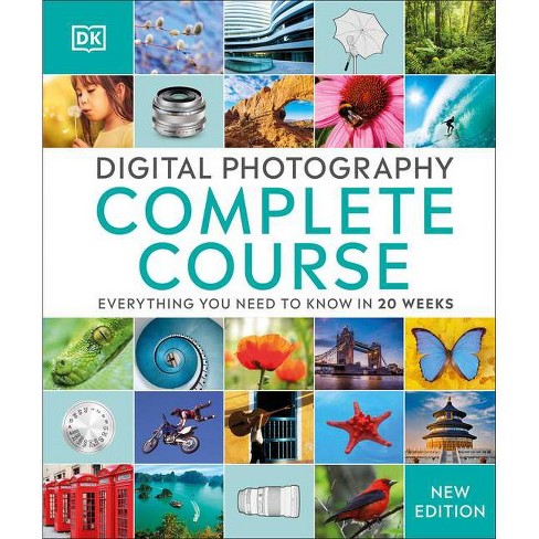 Digital Photography Complete Course - By Dk (hardcover) : Target
