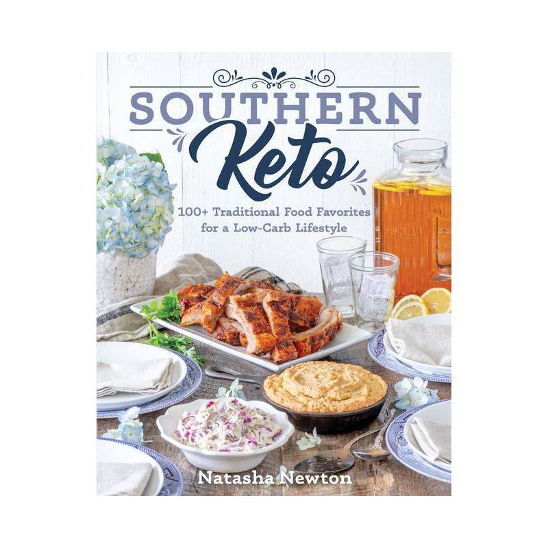 Southern Keto - by  Natasha Newton (Paperback), 1 of 2